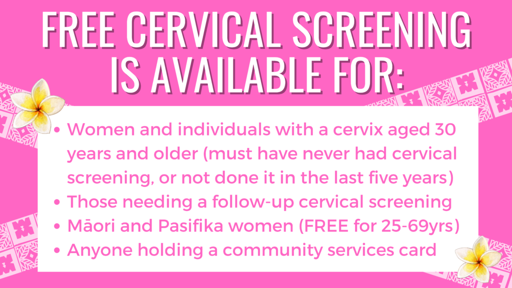Free cervical screening is available for